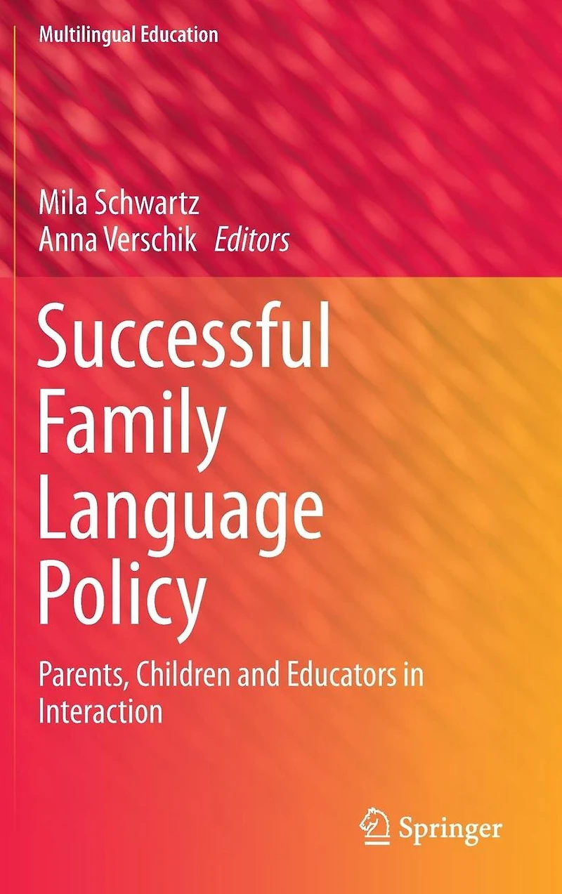 Successful Family Language Policy: Parents, Children and Educators Interaction
