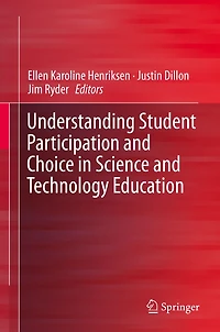 Understanding Student Participation and Choice Science Technology Education