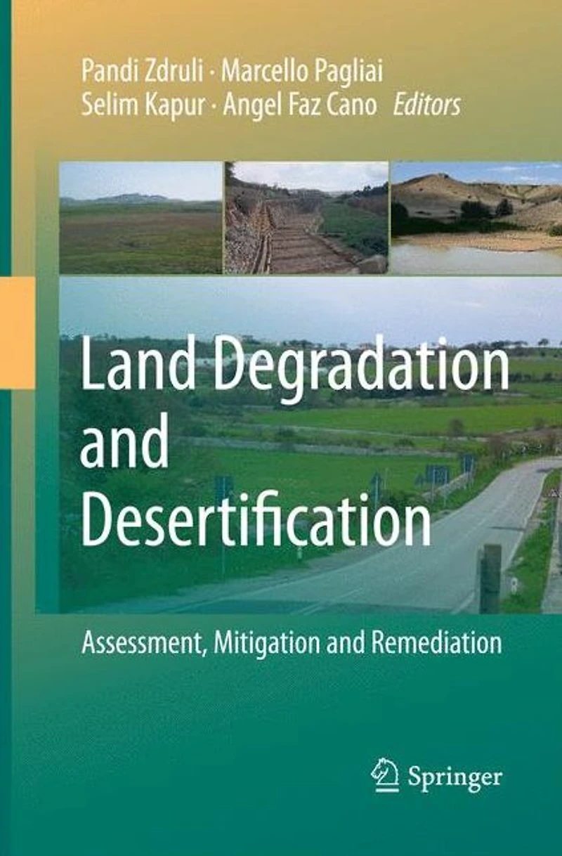Land Degradation and Desertification: Assessment, Mitigation Remediation