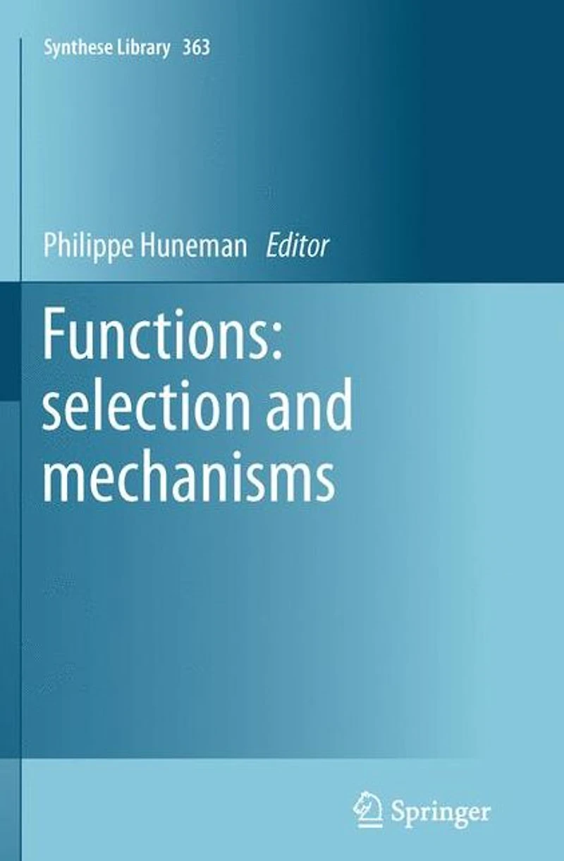 Functions: selection and mechanisms