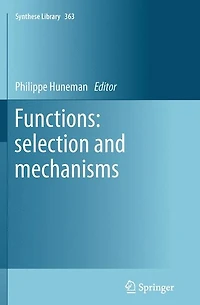Functions: selection and mechanisms