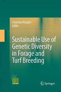 Sustainable use of Genetic Diversity Forage and Turf Breeding