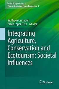 Integrating Agriculture, Conservation and Ecotourism: Societal Influences