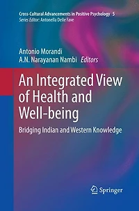 An Integrated View of Health and Well-being: Bridging Indian Western Knowledge