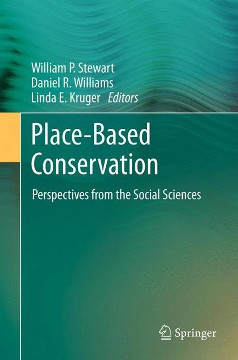 Place-Based Conservation: Perspectives from the Social Sciences