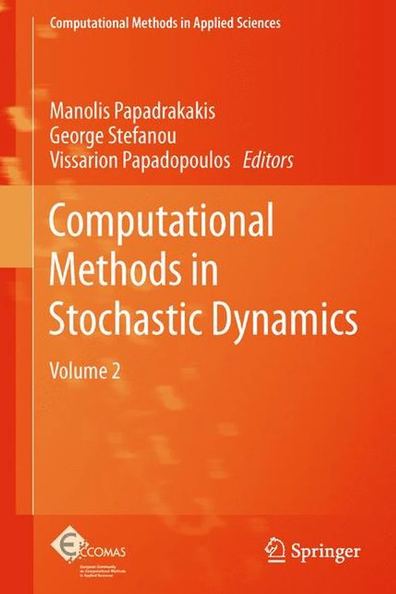 Computational Methods Stochastic Dynamics: Volume 2