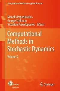 Computational Methods Stochastic Dynamics: Volume 2