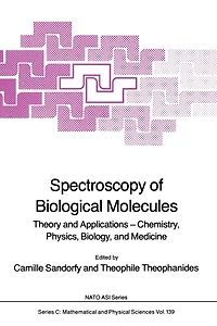 Spectroscopy of Biological Molecules: Theory and Applications - Chemistry, Physics, Biology, and Medicine