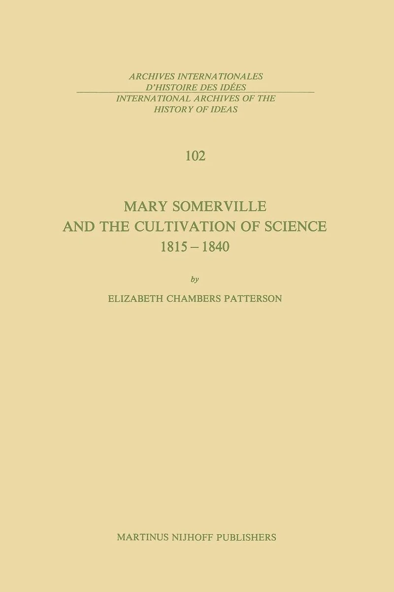 Mary Somerville and the Cultivation of Science, 1815-1840