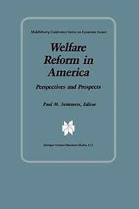 Welfare Reform America: Perspectives and Prospects