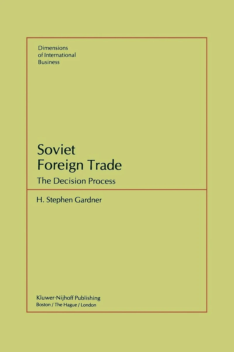 Soviet Foreign Trade: The Decision Process