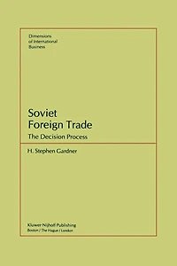 Soviet Foreign Trade: The Decision Process
