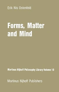 Forms, Matter and Mind: Three Strands Plato's Metaphysics