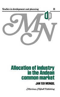 Allocation of Industry the Andean Common Market