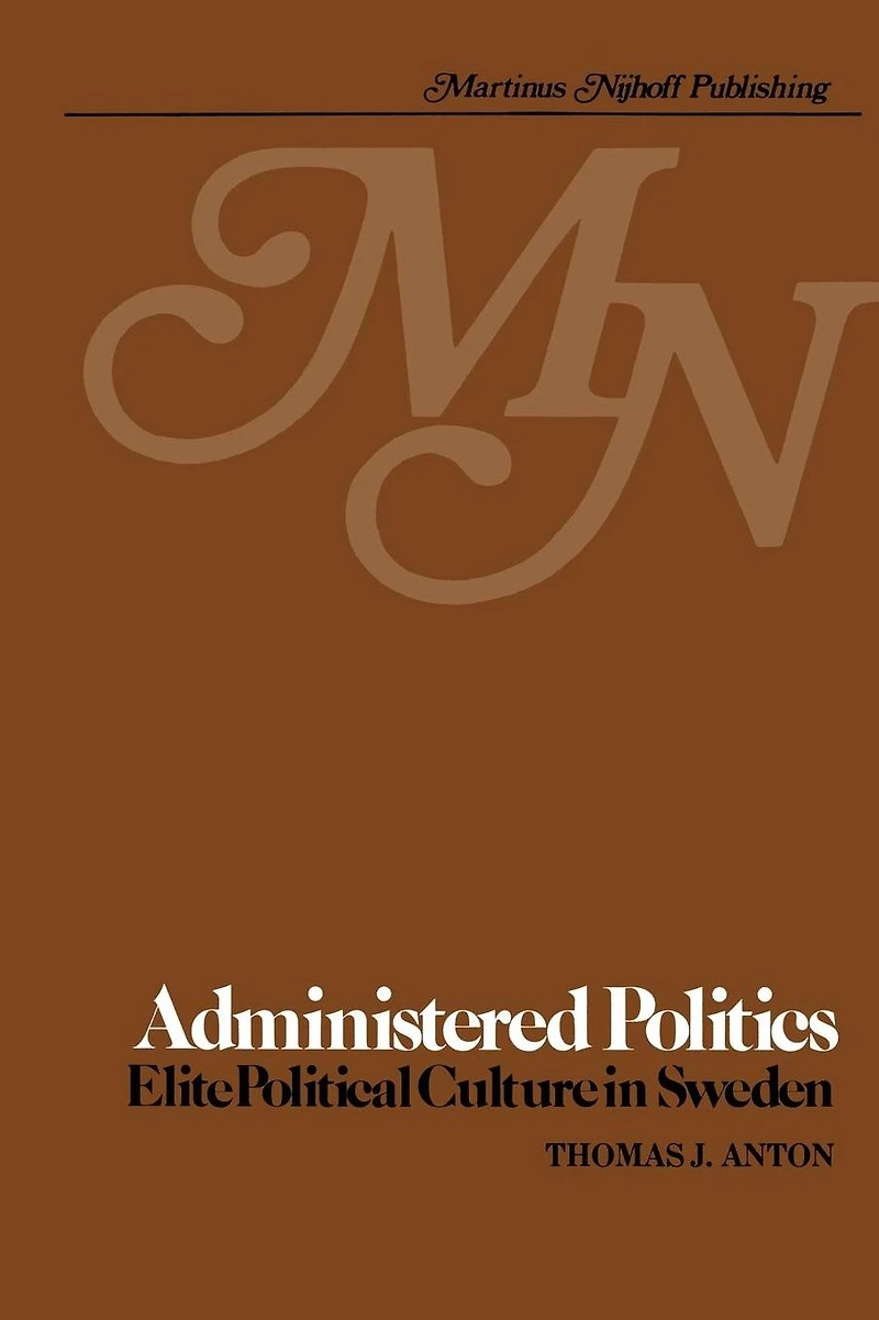 Administered Politics: Elite Political Culture Sweden