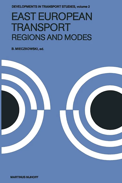 East European Transport Regions and Modes: Systems and Modes