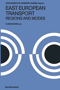 East European Transport Regions and Modes: Systems and Modes