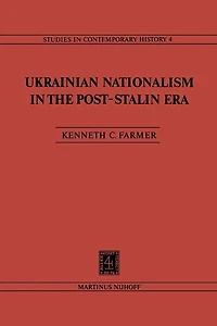 Ukrainian Nationalism the Post-Stalin Era: Myth, Symbols and Ideology Soviet Nationalities Policy
