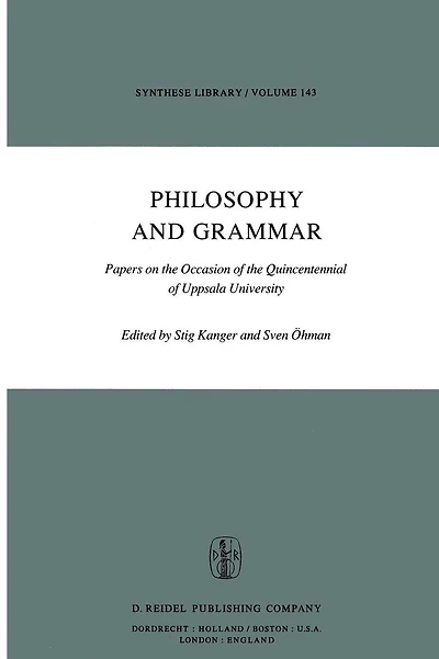 Philosophy and Grammar: Papers on the Occasion of the Quincentennial of Uppsala University
