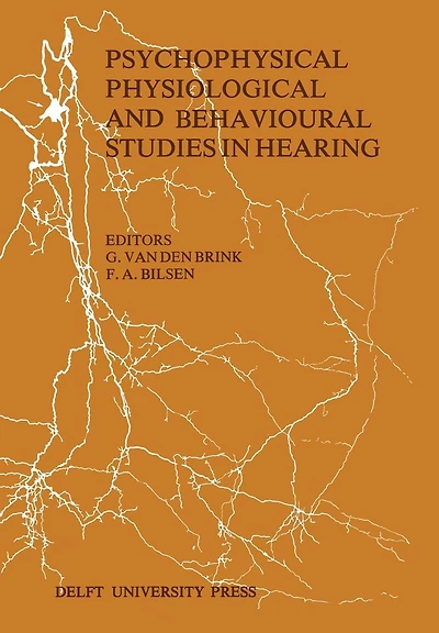 Psychophysical, Physiological and Behavioural Studies in Hearing: Proceedings of the 5th International Symposium on Hearing Noordwijkerhout, The Netherlands April, 8-12, 1980
