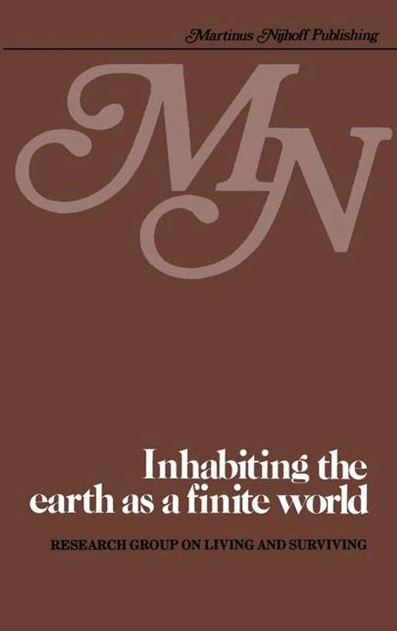 Inhabiting the earth as a finite world: An examination of prospects providing housing world which prosperity is fairly shared, natural resources are not depleted, and environment protected