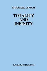 Totality and Infinity: An Essay on Exteriority