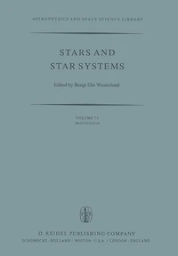 Stars and Star Systems: Proceedings of the Fourth European Regional Meeting in Astronomy Held in Uppsala, Sweden, 7-12 August, 1978