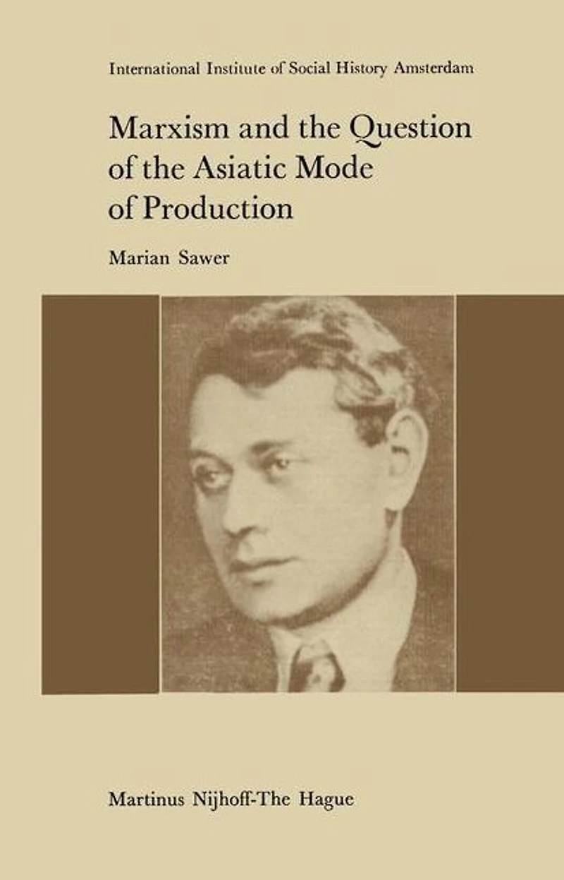 Marxism and the Question of Asiatic Mode Production