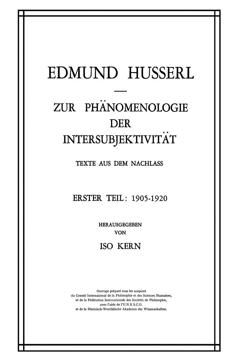 Zur Phänomenologie der Intersubjektivität: Texte aus dem Nachlass Erster Teil: 1905-1920