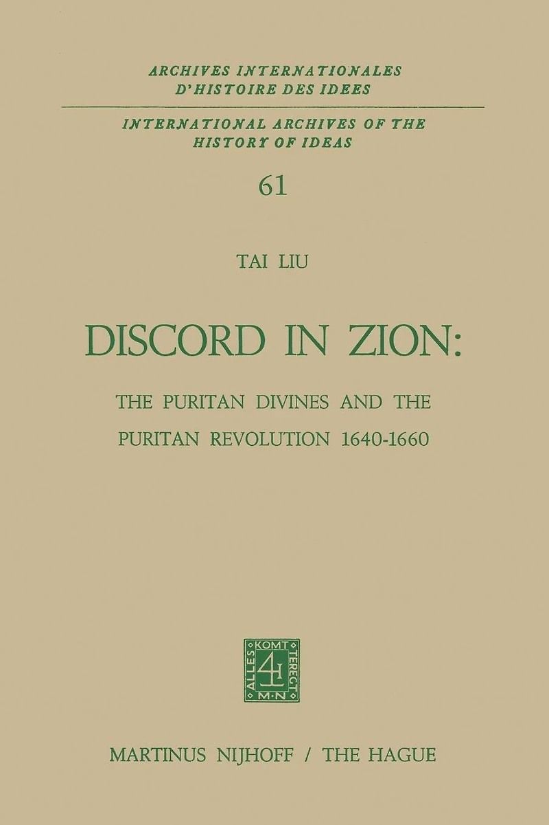 Discord Zion: the Puritan Divines and Revolution 1640-1660