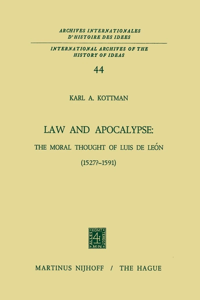 Law and Apocalypse: The Moral Thought of Luis De León (1527?-1591)