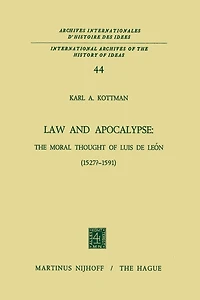 Law and Apocalypse: The Moral Thought of Luis De León (1527?-1591)