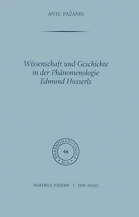Wissenschaft und Geschichte der Phänomenologie Edmund Husserls