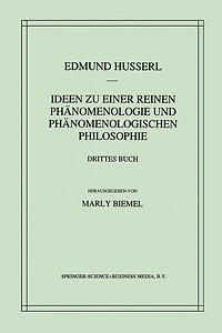 Ideen zu einer reinen Phänomenologie und phänomenologischen Philosophie: die Fundamente der Wissenschaften