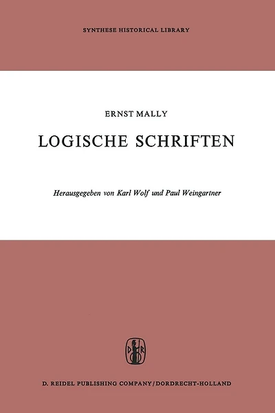 Logische Schriften: Grosses Logikfragment - Grundgesetze des Sollens