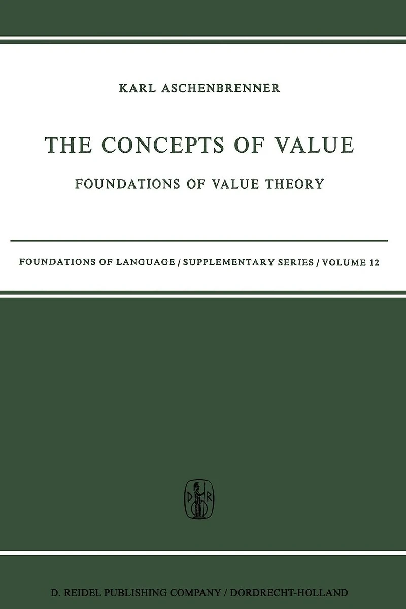 The Concepts of Value: Foundations of Value Theory