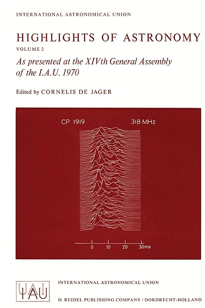 Highlights of Astronomy: As presented at the XIVth General Assembly of the I.A.U. 1970