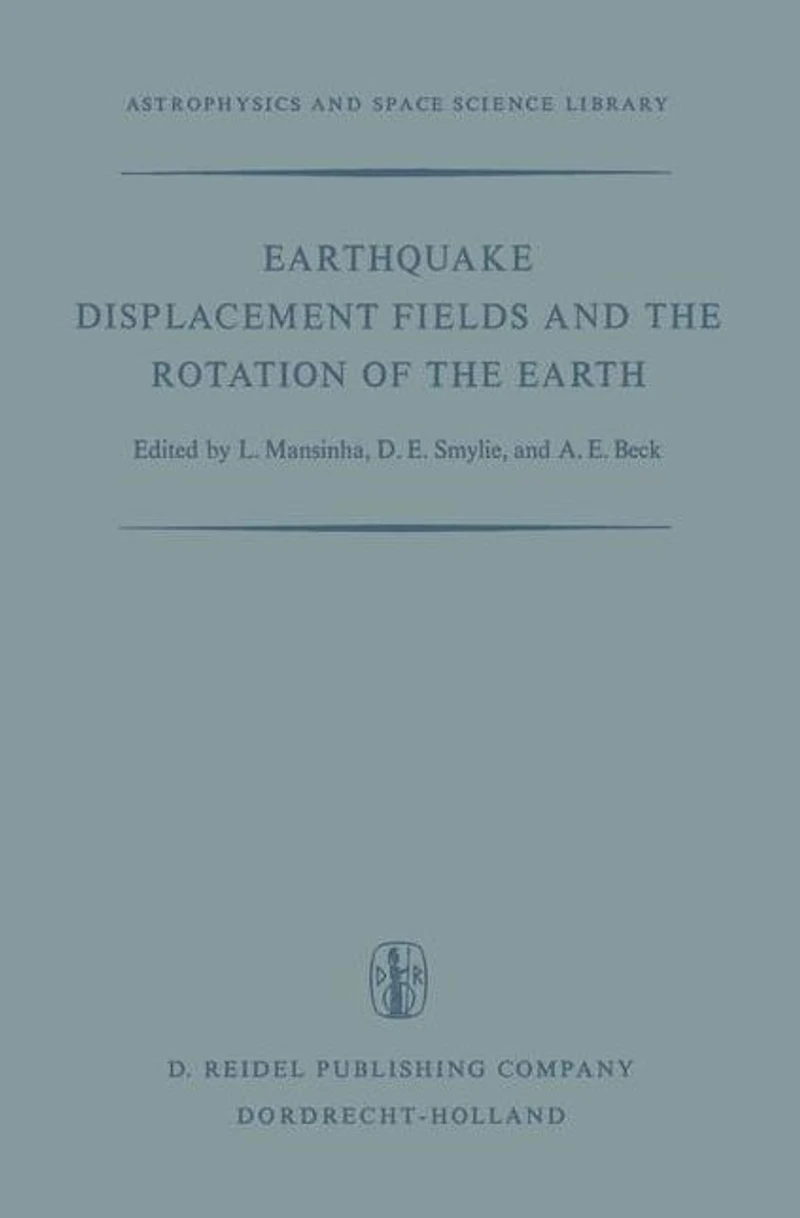 Earthquake Displacement Fields and the Rotation of the Earth: A NATO Advanced Study Institute