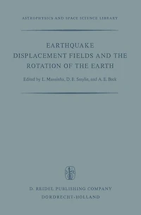 Earthquake Displacement Fields and the Rotation of the Earth: A NATO Advanced Study Institute