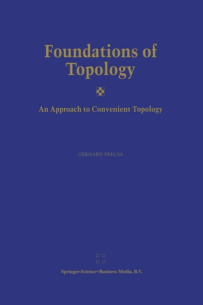 Foundations of Topology: An Approach to Convenient Topology