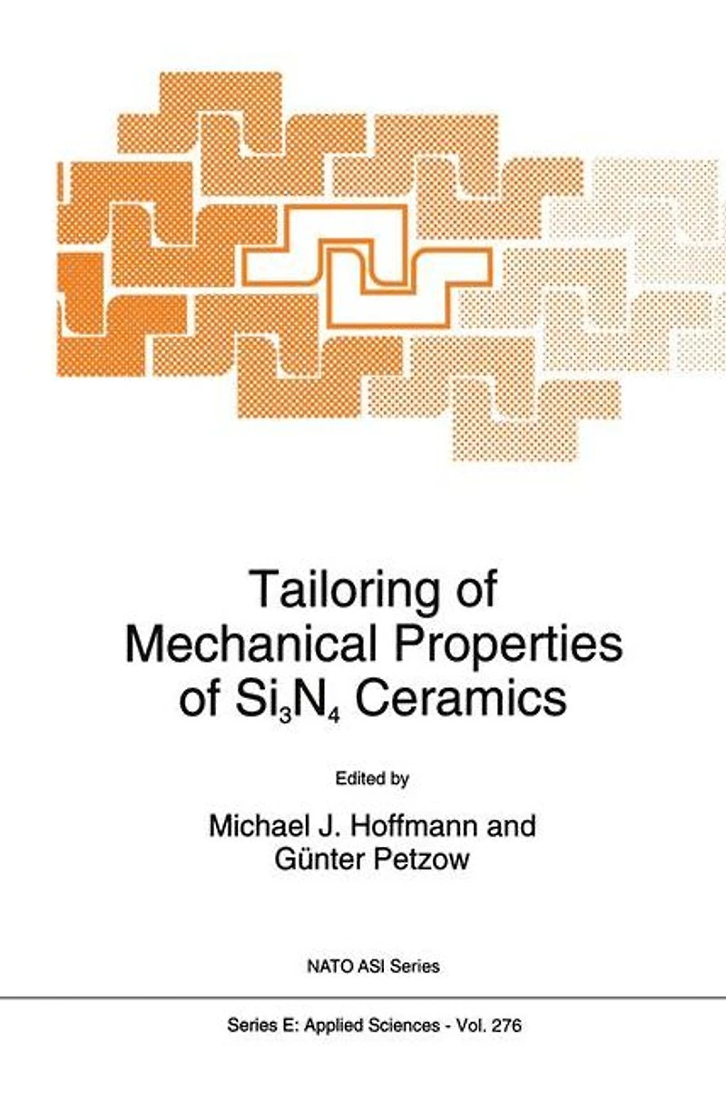 Tailoring of Mechanical Properties Si3N4 Ceramics