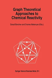 Graph Theoretical Approaches to Chemical Reactivity