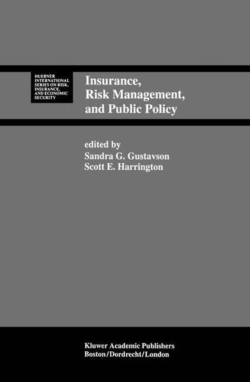Insurance, Risk Management, and Public Policy: Essays in Memory of Robert I. Mehr