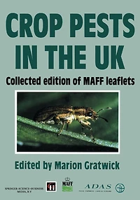 Crop Pests the UK: Collected edition of MAFF leaflets