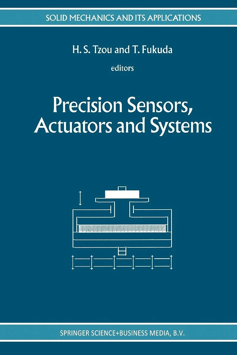 Precision Sensors, Actuators and Systems
