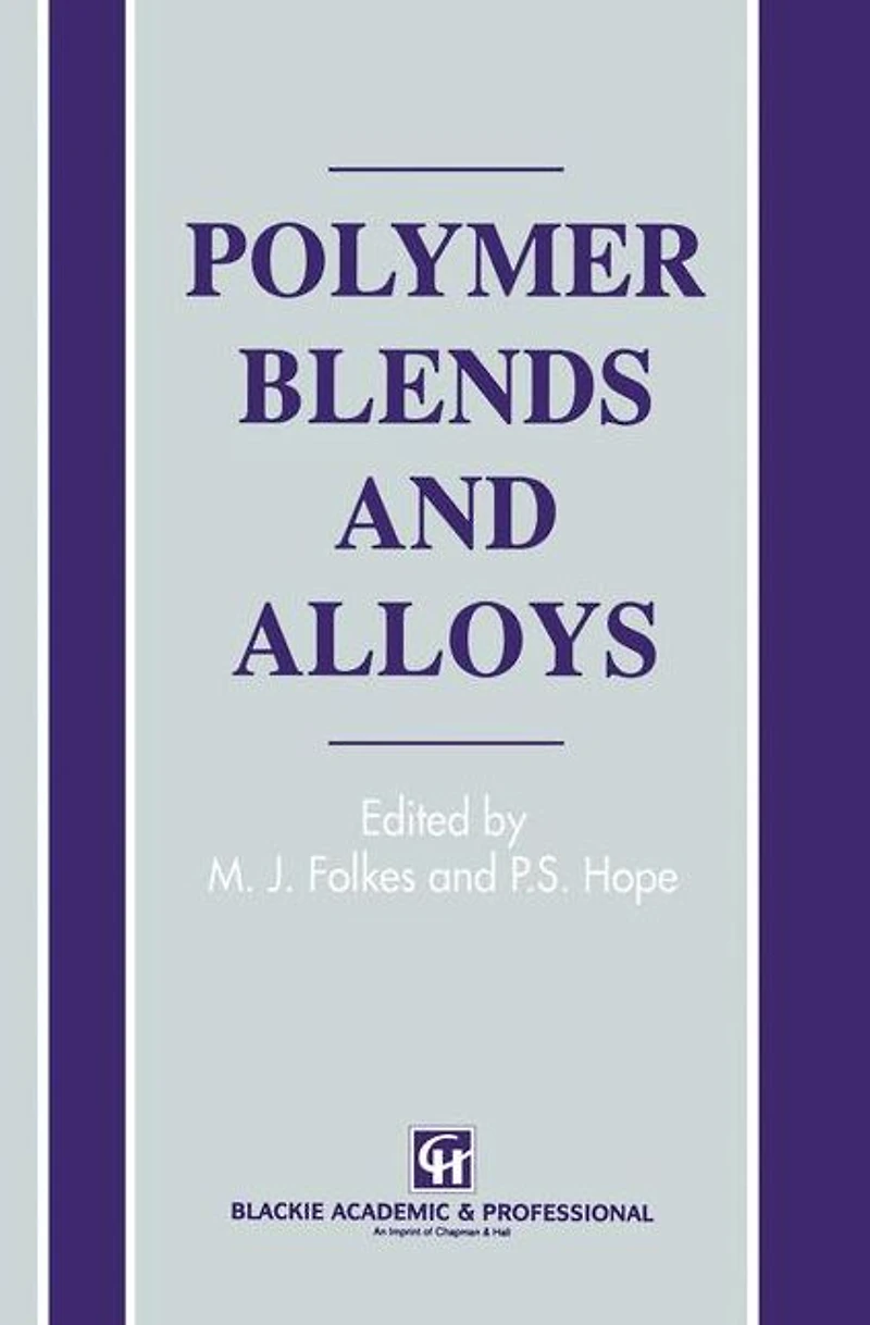 Polymer Blends and Alloys