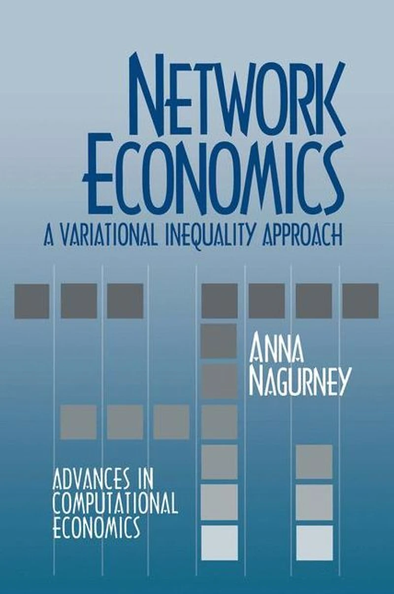 Network Economics: A Variational Inequality Approach