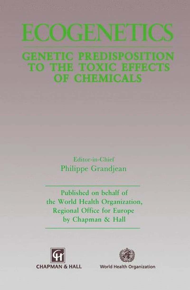 Ecogenetics: Genetic predisposition to toxic effects of chemicals
