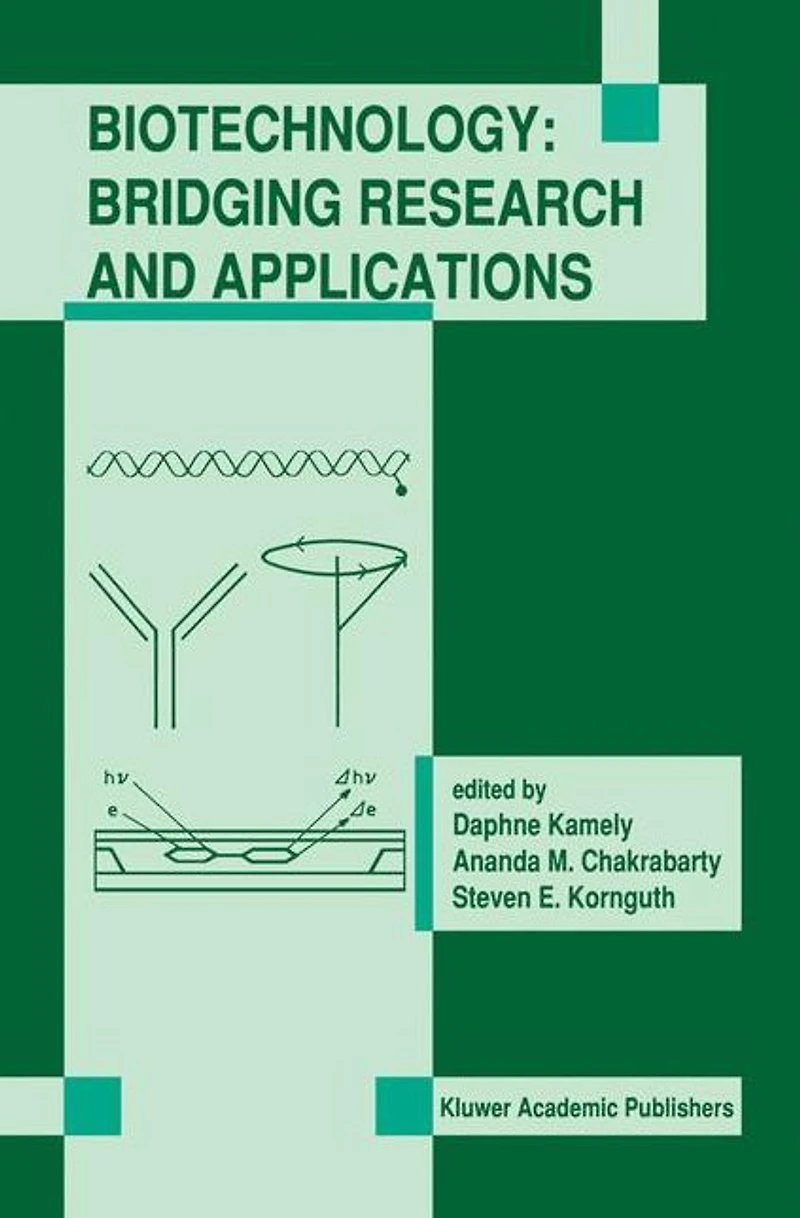 Biotechnology: Bridging Research and Applications: Proceedings of the U.S.-Israel Conference on Advances Applied Biotechnology June 24-30, 1990; Haifa, Israel