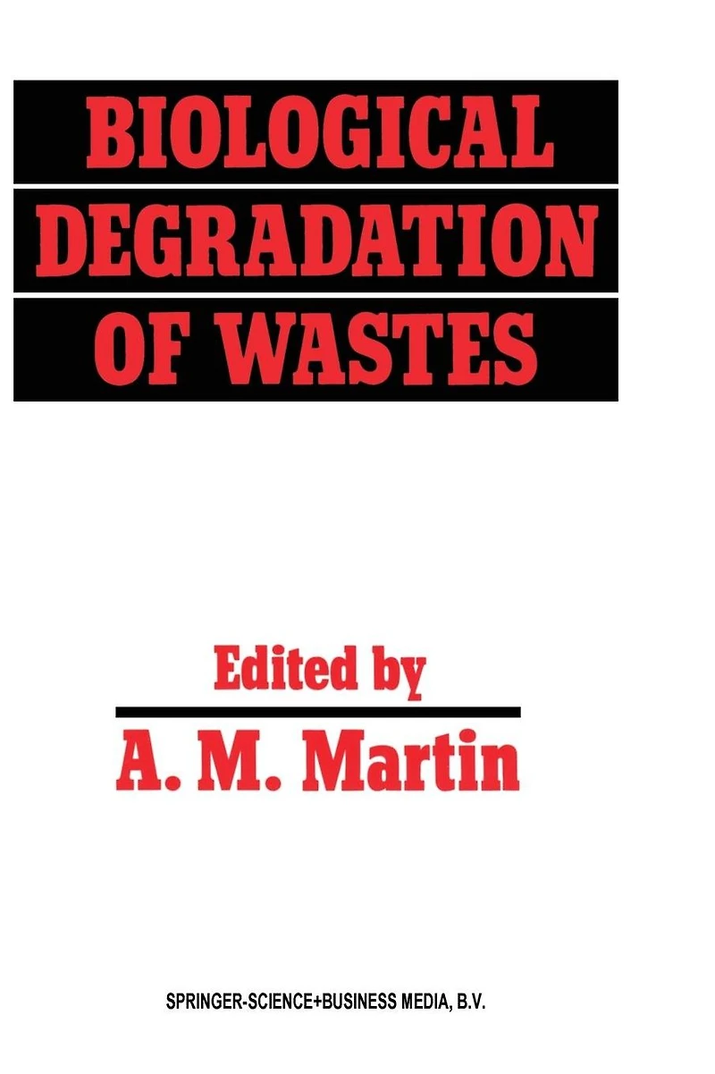 Biological Degradation of Wastes